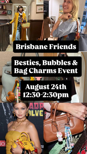 Brisbane Besties and Bag Charm event